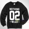 Nothing 02 Sweatshirt Size S-XXL