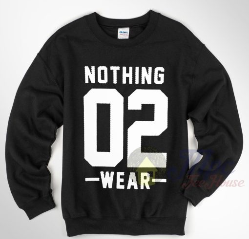 Nothing 02 Sweatshirt Size S-XXL