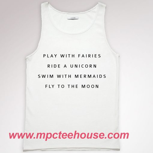 Play with Fairies Ride a Unicorn Unisex Tank Top