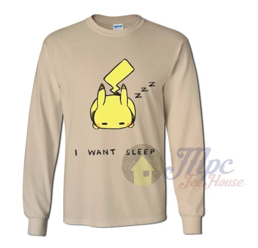 Pokemon Pikachu I Want Sleep Sweatshirt