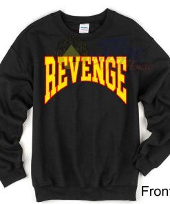 Revenge Summer Sixteen Front Sweatshirt