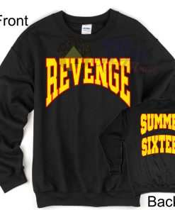 Revenge Summer Sixteen Sweatshirt
