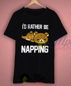 Rilakkuma I'd Rather Be Napping T Shirt