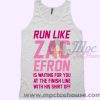 Run Like Zac Efron Tank Top