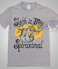Sloth Is My Spirit Animal T Shirt