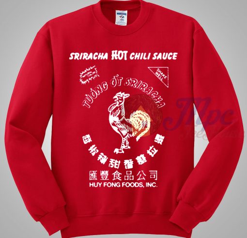 Sriracha Hot Chili Sauce Sweatshirt