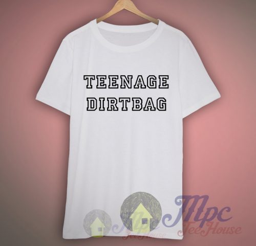 Teenage Dirtbag Lyrics T shirt