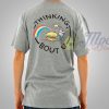 Thinking About You T Shirt