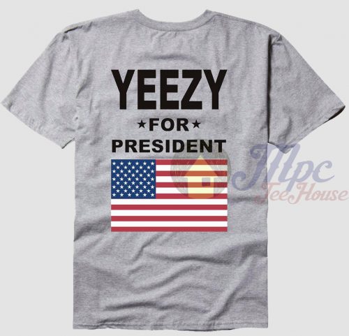 Yeezy Kanye West For President T Shirt