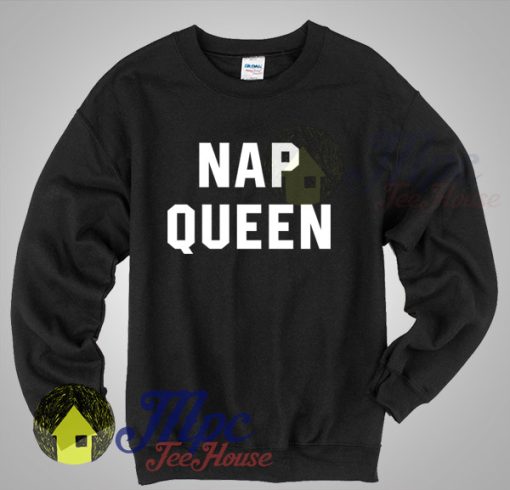 Buy Nap Queen Shirt Unisex Sweatshirt