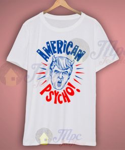 Donald Trump American Psycho Campaign T Shirt