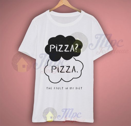 Pizza The Fault in My Diet Funny T Shirt