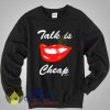 Talk Is Cheap Obey Sweatshirt