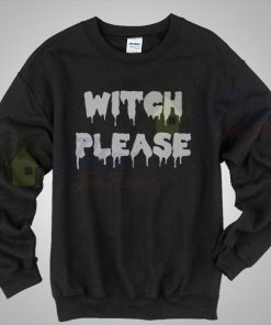 Witch Please Quote Crewneck Sweatshirt