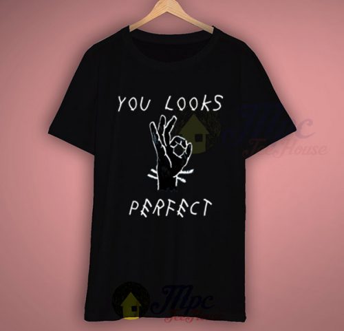 You Looks Perfect Ed Sheeran Lyric T Shirt