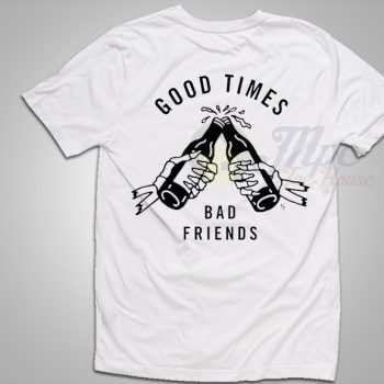 Free Free 166 Good Times Bad Friends Svg SVG PNG EPS DXF File