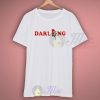 Darling Rose Men Women T Shirt