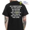 No Homophobia Violence Racism Sexism Quote T Shirt