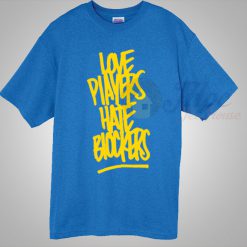 Love Players Hate Blockers Basketball T Shirt