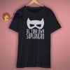 Be your own SuperHero SVG Shirt