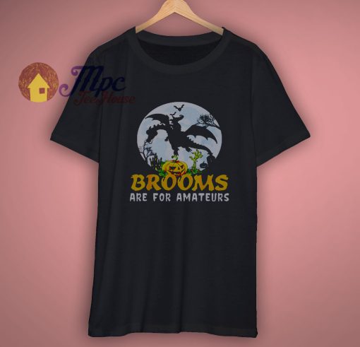 Brooms Are For Amateurs Halloween Witch Dragon T Shirt