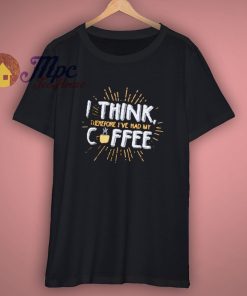 Coffee Premium T Shirt