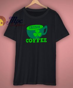 IIrish Coffee with clover shirt