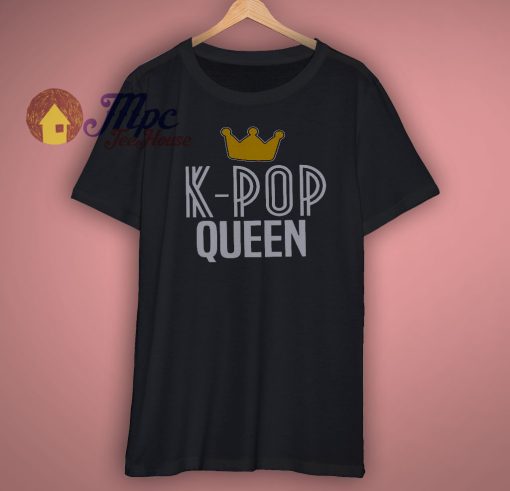 K Pop Queen Shirt