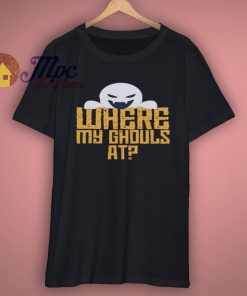 Where my ghouls at? T-Shirt