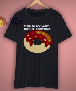 This Is My Lazy Donut Costume Funny T Shirt