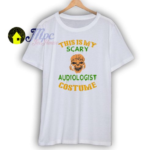 This Is My Scary Audiologist Costume T Shirt