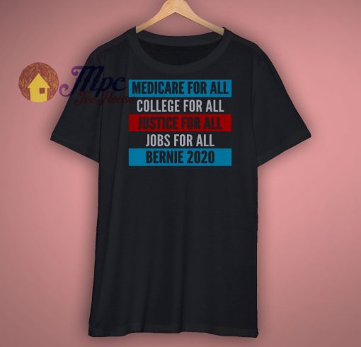 Bernie 2020 Medicare College Shirt