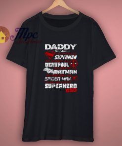 Daddy You Are Our Favourite Superhero Dad Shirt
