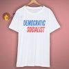 Democratic Socialist Shirt