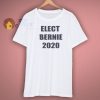 Elect Bernie 2020 T Shirt