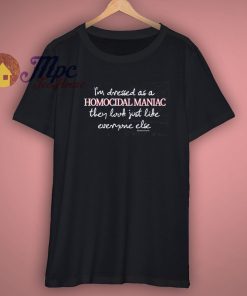 New Addams Family Homocidal Maniac Shirt