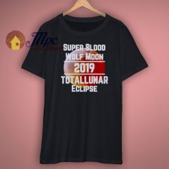 New Super Blood Wolf Moon Totallunar Eclipse 2019 Shirt