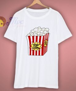 Pop Corn Funny T Shirt
