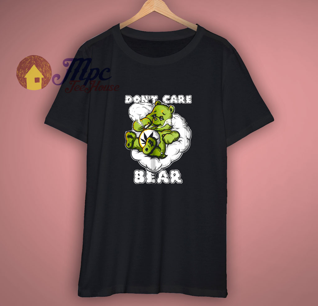Weed Dont Care Bear Shirt Awesome mpcteehouse.com