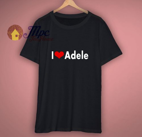 Adele I love Clothing Tee T shirt
