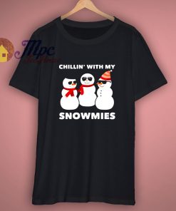 Chillin With My Snowmies T Shirt
