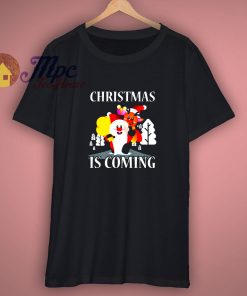 Christmas Is Coming Parody Shirt Merry Xmas Holiday T Shirt