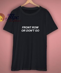 Front Row Tour Shirt