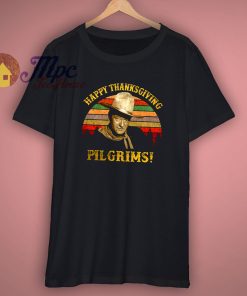 Happy Thanksgiving Pilgrims T shirt