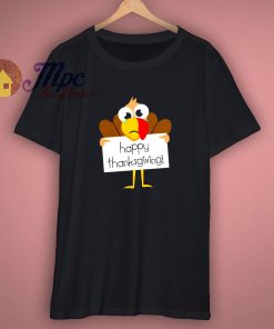 Happy Thanksgiving T Shirt