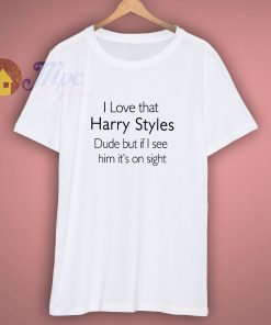 I love that Harry Styles dude shirt