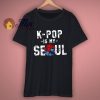 K-Pop Is My Soul Shirt South Korea KPop Shirts