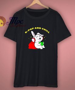KPop And Chill Shirt