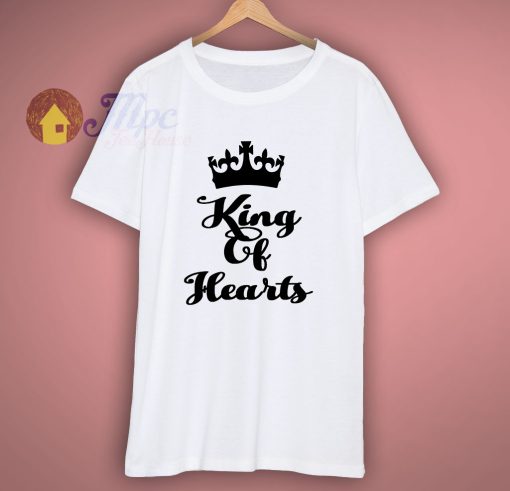 King Of Hearts or Queen Of Hearts T Shirt