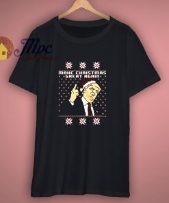 Make Christmas Great Again Trump in Santa Hat Funny Ugly Xmas T Shirt